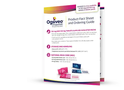 OGSIVEO Product Fact Sheet and Ordering Guide